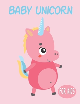 Paperback Baby Unicorn For Kids: Amazing Animal Coloring book Great Gift for Boys & Girls, Ages 4-8 Book