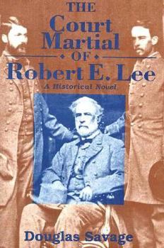 Hardcover The Court Martial of Robert E. Lee Book