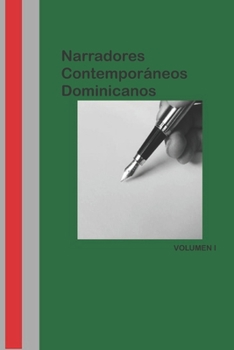 Paperback Narradores contemporáneos dominicanos: Volumen I [Spanish] Book