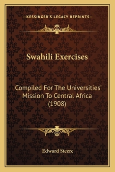 Swahili Exercises, Compiled for the Universities' Mission to Central Africa