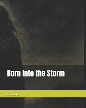 Paperback Born Into the Storm Book