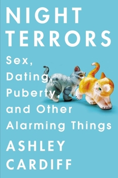 Paperback Night Terrors: Sex, Dating, Puberty, and Other Alarming Things Book