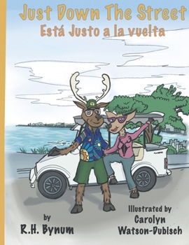 Paperback Just Down the Street: Justo a la vuelta Book