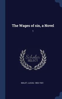 Hardcover The Wages of sin, a Novel: 1 Book