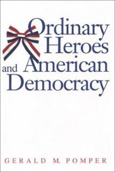 Hardcover Ordinary Heroes and American Democracy Book