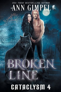 Broken Line: An Urban Fantasy (Cataclysm) - Book #4 of the Cataclysm