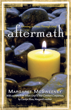 Paperback Aftermath: Growing in Grace Through Grief Book