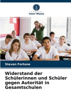 Paperback Widerstand der Schülerinnen und Schüler gegen Autorität in Gesamtschulen [German] Book