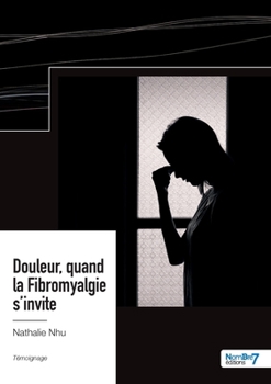 Paperback Douleur, quand la Fibromyalgie s'invite [French] Book