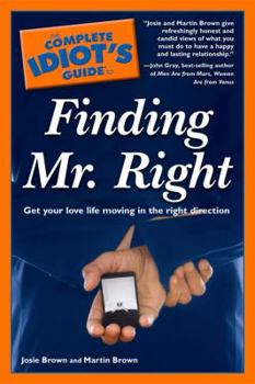 Paperback The Complete Idiot's Guide to Finding Mr. Right Book