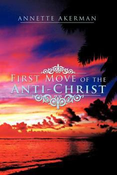 Paperback First Move of the Anti-Christ Book