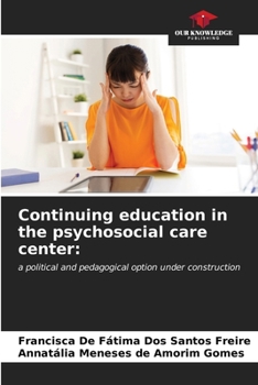 Paperback Continuing education in the psychosocial care center Book