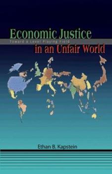 Paperback Economic Justice in an Unfair World: Toward a Level Playing Field Book