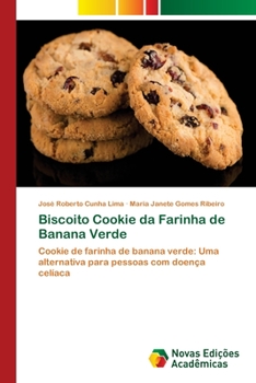 Paperback Biscoito Cookie da Farinha de Banana Verde [Portuguese] Book