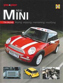 Hardcover You and Your New Mini: Buying, Enjoying, Maintaining, Modifying Book