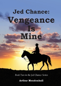 Paperback Jed Chance: Vengeance Is Mine Book