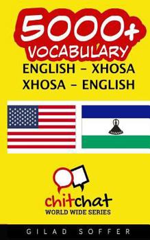 5000+ English - Xhosa Xhosa - English Vocabulary