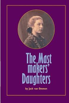 Paperback The Mastmakers' Daughters Book