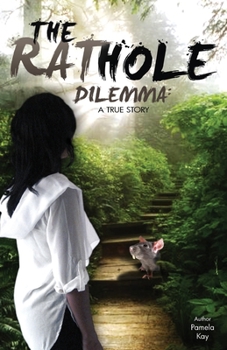 Paperback The Rat Hole Dilemma: A True Story Book