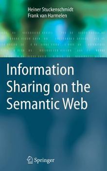 Hardcover Information Sharing on the Semantic Web Book