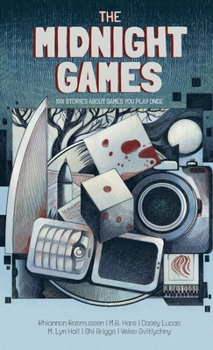Paperback The Midnight Games: Six Stories About Games You Play Once Book