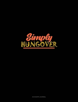 Simply Hungover: Accounts Journal