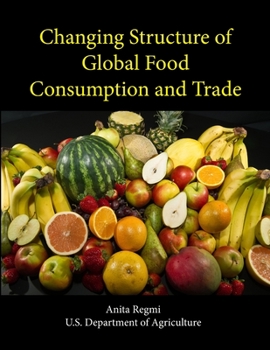 Paperback Changing Structure of Global Food Consumption and Trade Book