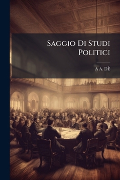 Paperback Saggio Di Studi Politici [Italian] Book