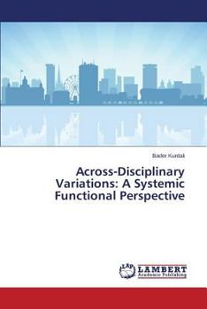 Paperback Across-Disciplinary Variations: A Systemic Functional Perspective Book
