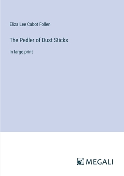 Paperback The Pedler of Dust Sticks: in large print Book