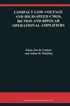 Paperback Compact Low-Voltage and High-Speed Cmos, BICMOS and Bipolar Operational Amplifiers Book