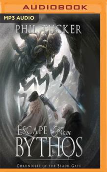 MP3 CD Escape from Bythos: A Chronicles of the Black Gate Prequel Book