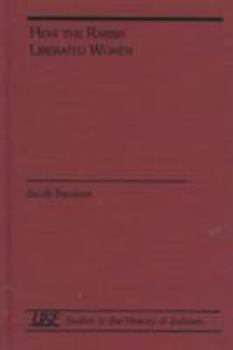 Hardcover How the Rabbis Liberated Women Book
