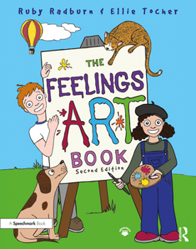 Paperback The Feelings Artbook: Promoting Emotional Literacy Through Drawing Book