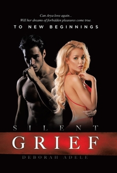 Hardcover Silent Grief: To New Beginnings Book