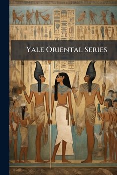 Paperback Yale Oriental Series: Researches, Volume 4, Part 2 Book