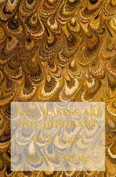 Paperback The Masses are not Ignorant: God Light Book