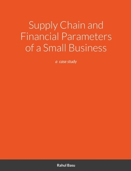 Paperback Supply Chain and Financial Parameters of a Small Business: a case study Book