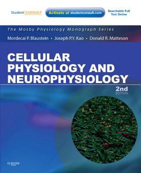 Paperback Cellular Physiology and Neurophysiology: Mosby Physiology Monograph Series (with Student Consult Online Access) Book