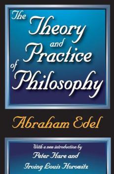 Paperback The Theory and Practice of Philosophy Book