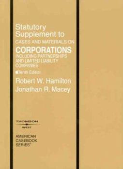 Paperback Corporations, Statutory Supplement to Cases and Materials: Including Partnerships and Limited Liability Companies Book