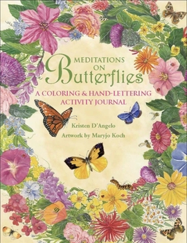 Paperback Meditations on Butterflies: A Coloring and Hand-Lettering Activity Journal Book