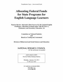 Paperback Allocating Federal Funds for State Programs for English Language Learners Book