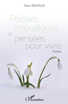 Paperback Poésies impudiques et pensées pour vivre [French] Book