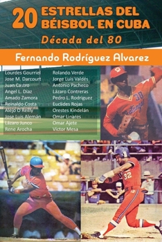 Paperback 20 Estrellas del béisbol en Cuba: Década del 80 [Spanish] Book