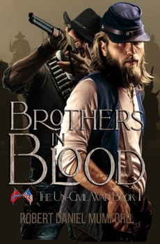 Brothers in Blood: An Un-Civil War (The Tanner Boys Book 1)