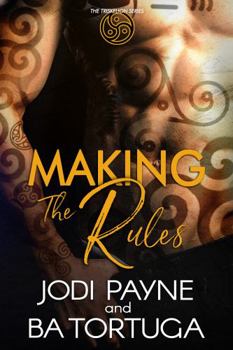 Paperback Making the Rules (The Triskelion Series) Book