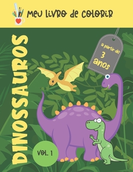 Meu livro de colorir dinossauros: Meu livro de colorir Vol. 1, Dinosaur Coloring Book for Kids Ages 3+ - Christmas Ornaments and Gifts - Livro de ... para crianças)