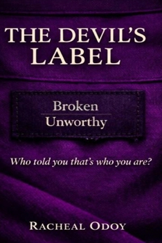Paperback The Devil's Label: Who told you that's who you are? Book