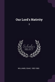 Paperback Our Lord's Nativity: 3 Book